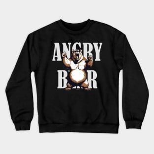 Brown bear is angry Crewneck Sweatshirt